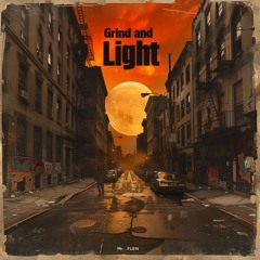 The Grind and Light