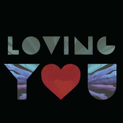 Loving You