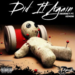 DBONNET x  ENTL K$ - DID IT AGAIN