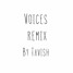 Voices Remix