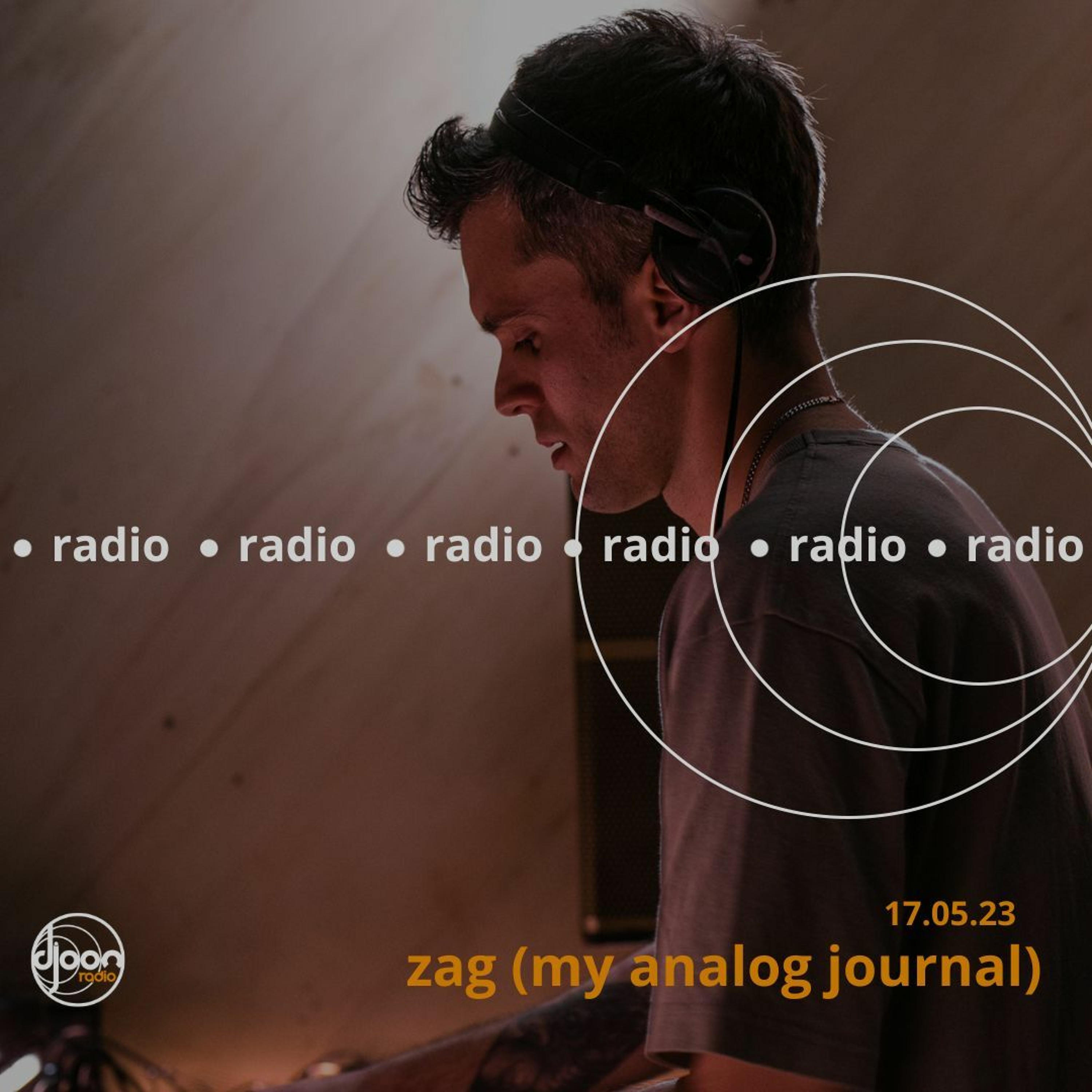 Zag (My Analog Journal) For Djoon Radio