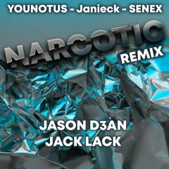Younotus, Janieck & Senex - Narcotic (Jason D3an & Jack Lack Mini Mix)