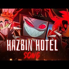 HAZBIN HOTEL SONG -  A Taste of the Flame