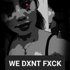 WE DXNT FXCK ft. Hellish $moke