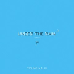 Under The Rain (Acoustic Lo-Fi)