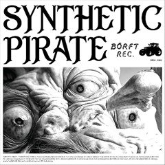 SYNTHETIC PIRATE - Tro Inte Dina Öron (dp26)