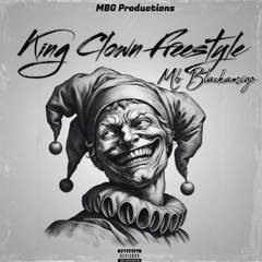 Mb BlackAmigo “King Clown” ft Kdot6