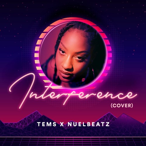 Interference Cover (Tems Twitter VN Edit)