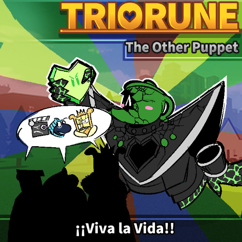 TRIORUNE: The Other Puppet - ¡¡VIVA LA VIDA!!