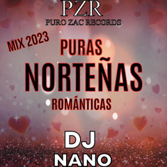 Norteñas Románticas Mix 2023 Deejay Nano mix 2023.mp3