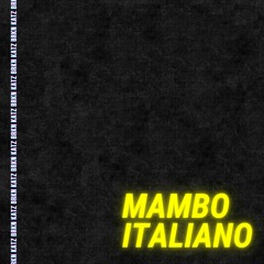 Mambo Italiano (Remix from Dean Martin Version)