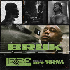 BRUK (feat. Gee Dixon & Seedy)