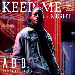 Keep Me Up All Night