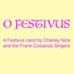 O Festivus!