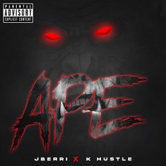 JBerri x K-Hustle- APE.mp3
