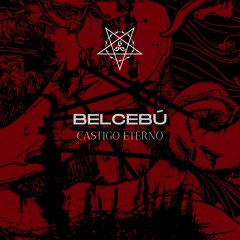 Belcebú - Castigo Eterno