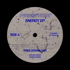 PRESTON - TOUCH ME (FREE DOWNLOAD)