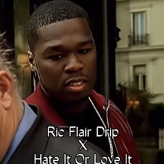 Hate it or love it x Ric flair beat
