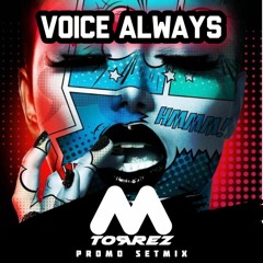 M.Torrez Voice Always 2023 Promo SetMix