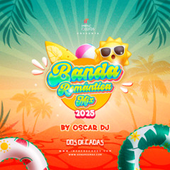Banda Romántica Mix 2025 by Oscar DJ IR
