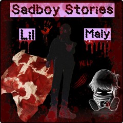 Lil Maly - Sadboy Stories (Prod Boyfifty X Geo Vocals X Reach High Eli)