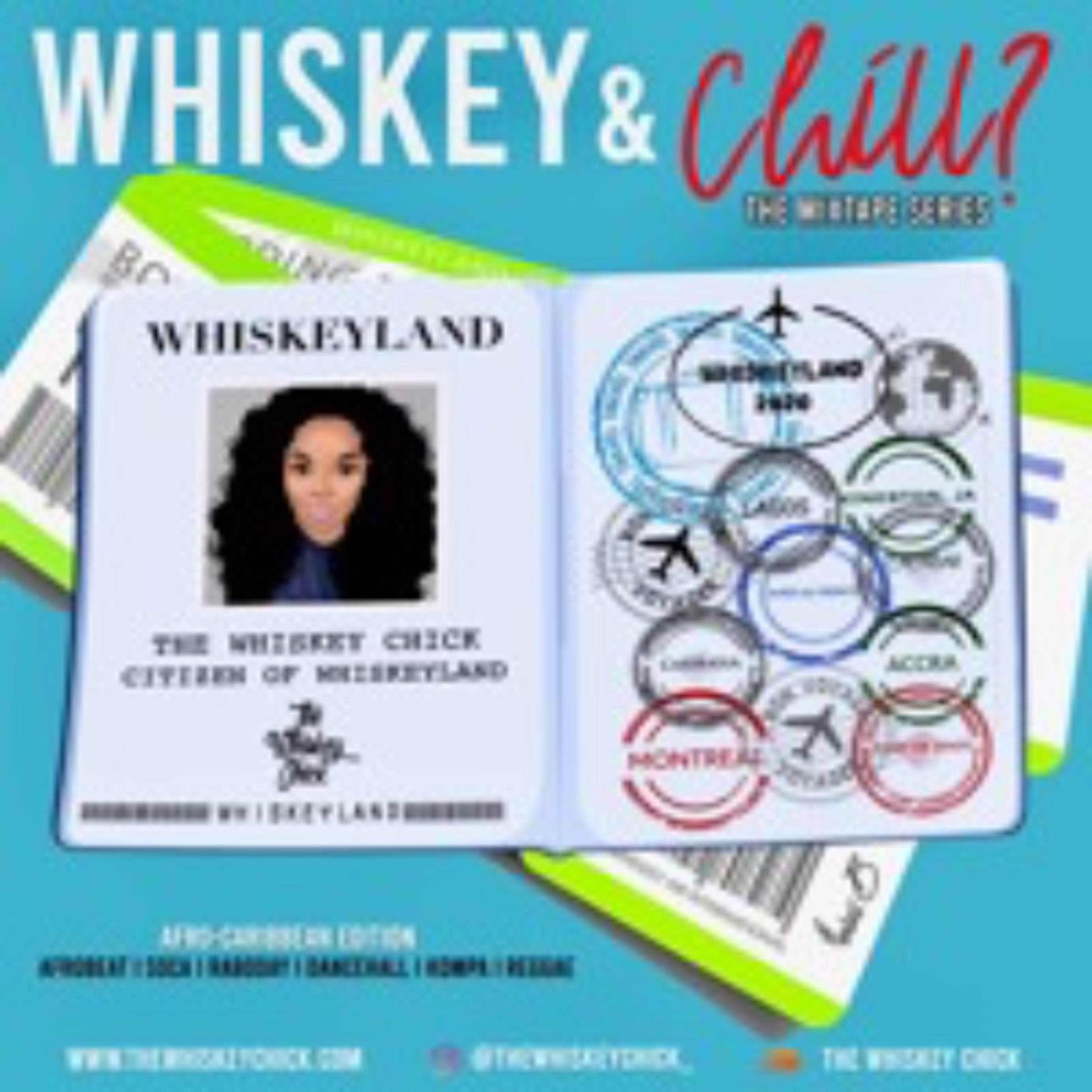 WHISKEY & CHILL? - THE AFRO-CARIBBEAN EDITION - 6.30.20 episode artwork