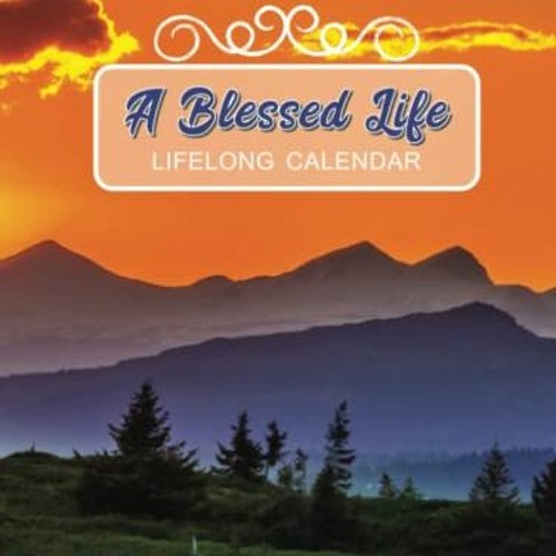 Stream a blessed life lifelong calendar christian perpetual