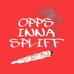 Opps Inna Spliff
