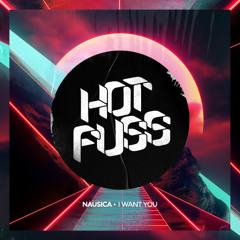 NAUSICA - I WANT YOU