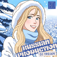 DJ Trojan - Russian Production 09 (ЯНВАРЬ 2025)