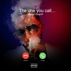 The One You Call...