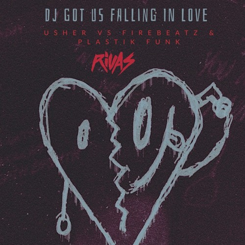 Usher x Firebeatz & Plastik Funk - DJ Got Us Falling In Love (Rivas 2020 Bootleg)