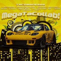MEGATACOLLAB (TYSM ALL ARTISTS ON DESC)