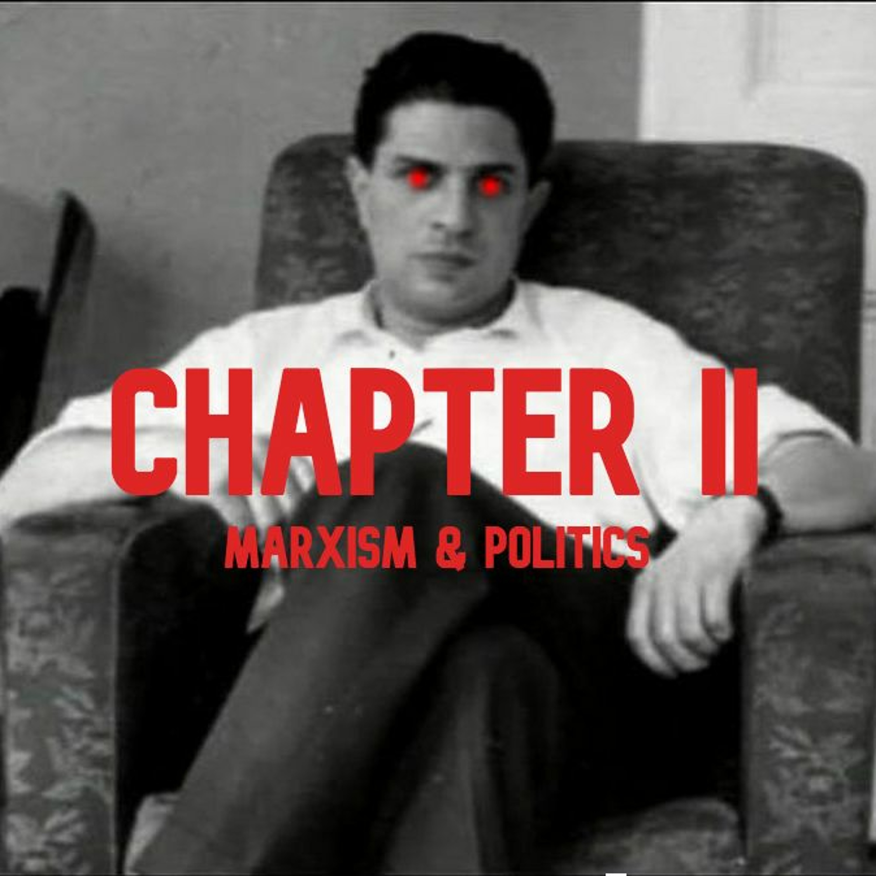 1. Marxism and Politics, Pt. I - Class & Class Conflict | Ralph Miliband episode artwork