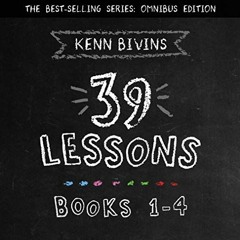 Open PDF The 39 Lessons Series: Books 1-4 by  Kenn Bivins