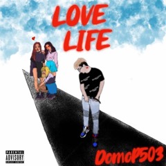 Love Life (Prod by NextLaneBeats)