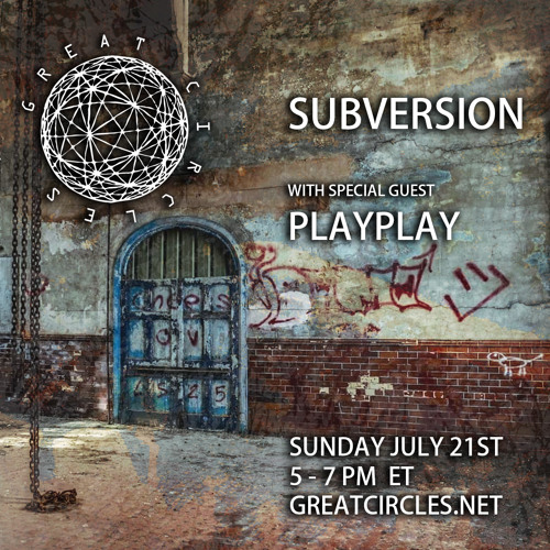 Subversion w/ DJ Sideswipe & Special Guest PLAYPLAY - 21July2024