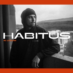HABITUS PODCAST #1: Lucaabi