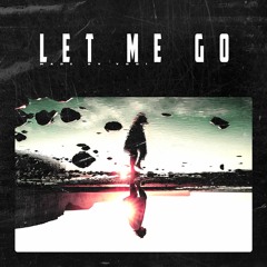 Let Me Go