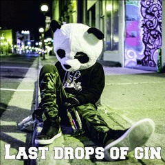 Last Drops Of Gin