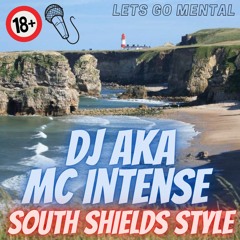 South Shields Style - MC Intense