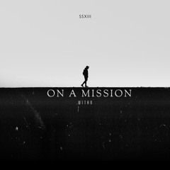 On A Mission Part 1 (Demo) 2020