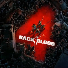 Back 4 Blood OST - Trailer Theme