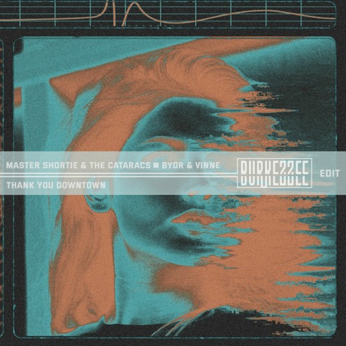 Master Shortie & The Cataracs x Byor & Vinne - Thank You Downtown (Burkezzee Edit)