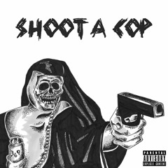 Shoot a Cop