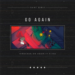 Go Again - SAINT Remix