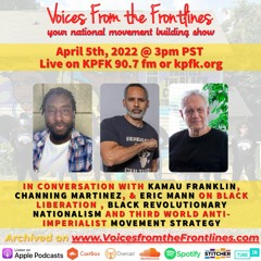 In convo with Kamau Franklin, Channing Martinez, and Eric Mann on Black Liberation and More