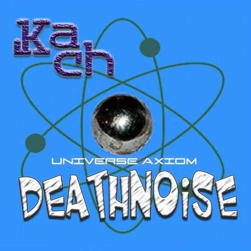 Kach - DeathNoise (Original Mix) [UA199] [UA202] [UA193] [UA332]
