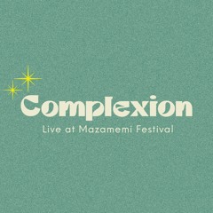 Complexion Live At Mazamemi Festival