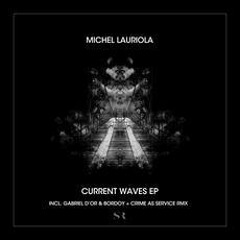Michel Lauriola - Change Of Ideas (Crime as Service Remix)